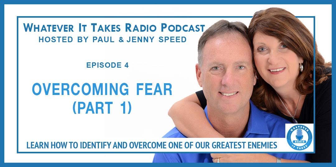[PODCAST #4] Overcoming Fear That Binds Us – Part 1